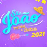 São João Virtual de Caucaia começa nesta terça (29)