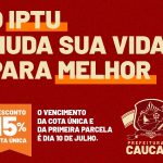 Prefeitura de Caucaia lança a campanha IPTU 2024