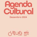 Confira a programação cultural do Sesc Ceará para dezembro