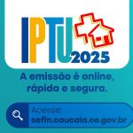 Sefin Caucaia lança atendimento via WhatsApp para emissão do IPTU 2025 e amplia horários de atendimento ao público