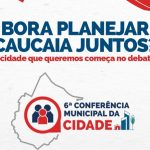 Confira a programação da Conferência Municipal de Cidades em Caucaia